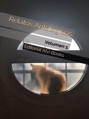 cover image of Relatos Antológicos, Volumen 1